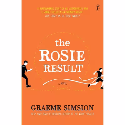 کتاب The Rosie Result  اثر Graeme Simsion انتشارات Text Publishing Company