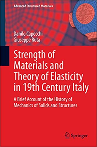  دانلود کتاب Strength Of Materials And Theory Of Elasticity In 19Th Century Italy, 2015 - دانلود کتاب های دانشگاهی