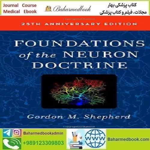 Foundations of the Neuron Doctrine 25th Anniversary Edition 201