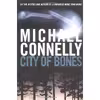 کتاب City of Bones اثر Michael Connelly انتشارات Little, Brown