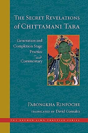 خرید و دانلود نسخه کامل کتاب The Secret Revelations of Chittamani Tara: Generation and Completion Stage Practice and Commentary - Pdf
