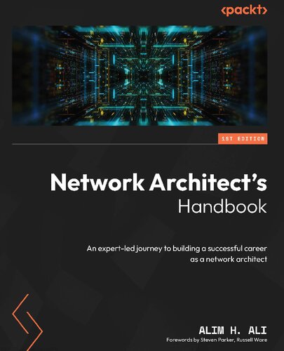 خرید و دانلود نسخه کامل کتاب Network Architect's Handbook: An expert-led journey to building a successful career as a network architect