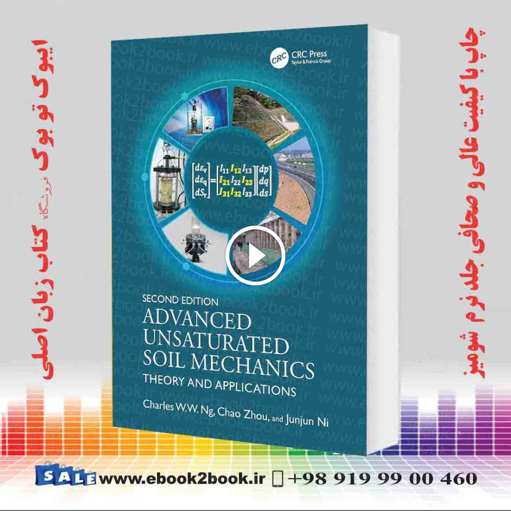 Advanced Unsaturated Soil Mechanics: Theory and Applications 2nd Edition
