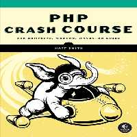 خرید و دانلود نسخه کامل کتاب PHP Crash Course: The Complete, Modern, Hands-On Guide