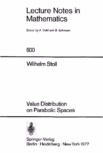 خرید و دانلود نسخه کامل کتاب Value Distribution on Parabolic Spaces