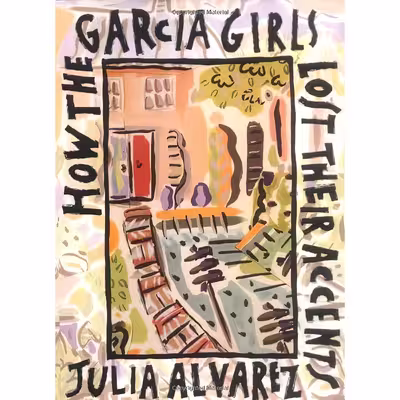 کتاب How the Garcia Girls Lost Their Accents اثر Julia Alvarez انتشارات Algonquin Books
