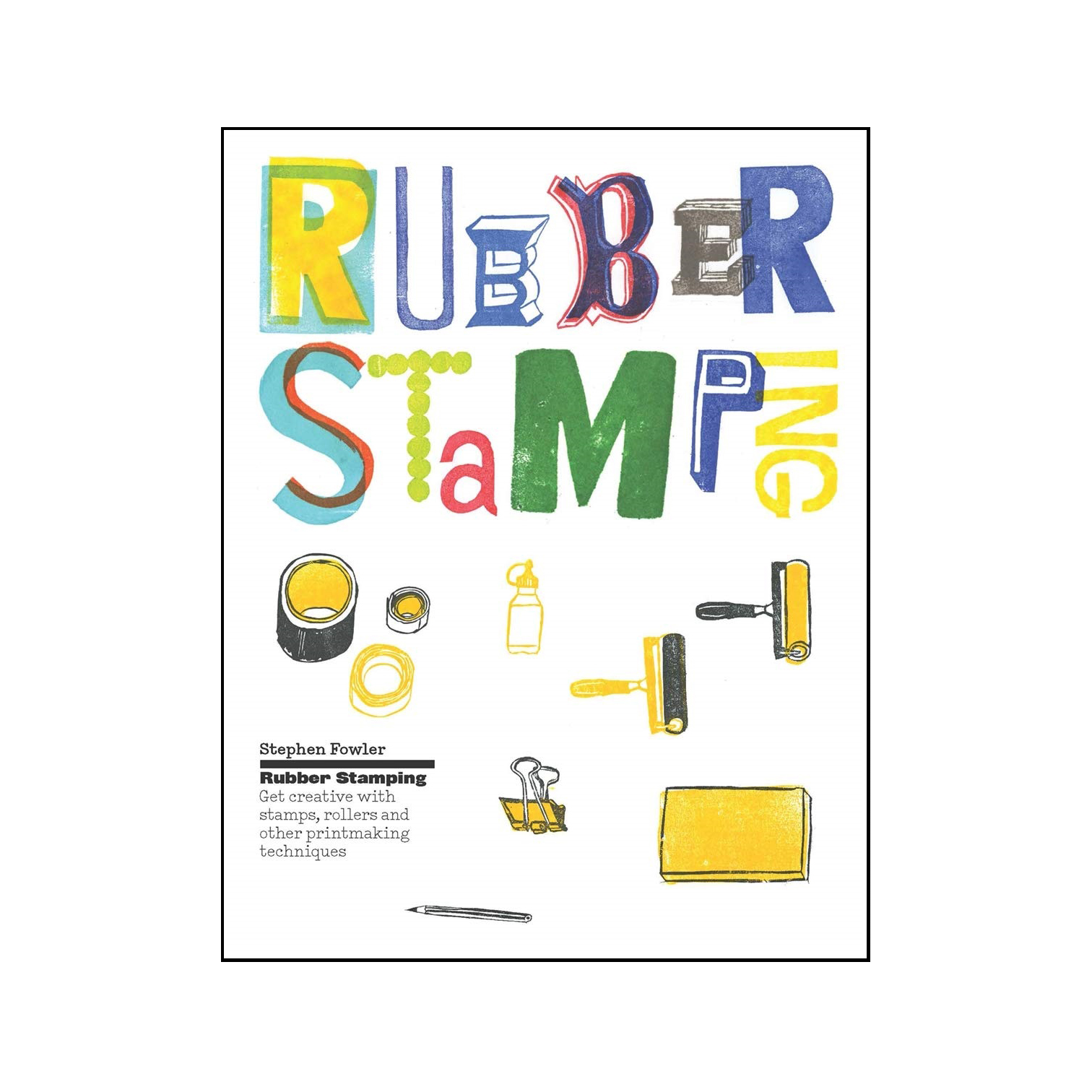کتاب Rubber Stamping اثر Stephen Fowler انتشارات Orion Publishing Co
