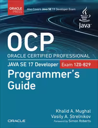 خرید و دانلود نسخه کامل کتاب OCP Oracle Certified Professional Java SE 17 Developer (Exam 1Z0-829) Programmer's Guide