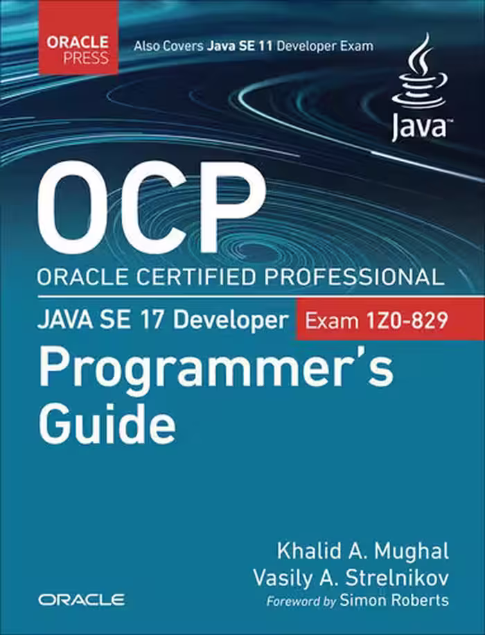 خرید و دانلود نسخه کامل کتاب OCP Oracle Certified Professional Java SE 17 Developer (Exam 1Z0-829) Programmer's Guide