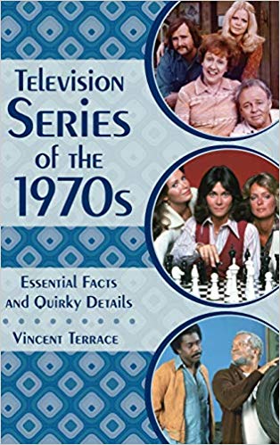 خرید و دانلود نسخه کامل کتاب Television Series of the 1970s: Essential Facts and Quirky Details