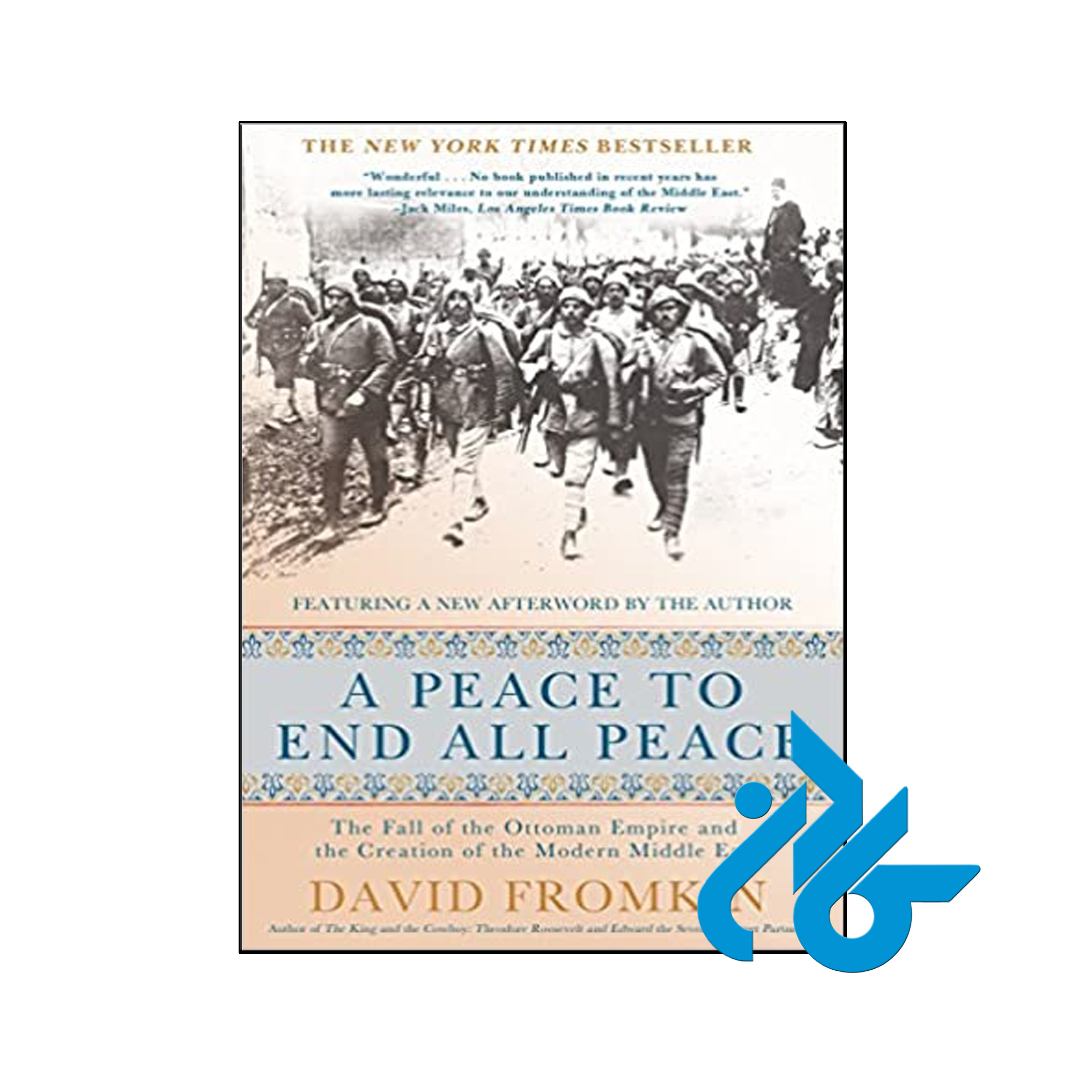 A Peace to End All Peace- تا 50% تخفیف کتاب زبان- فروشگاه اینترنتی کـــادن