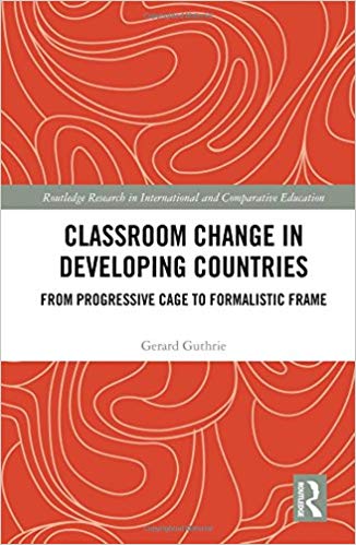 خرید و دانلود نسخه کامل کتاب Classroom Change in Developing Countries: From Progressive Cage to Formalistic Frame