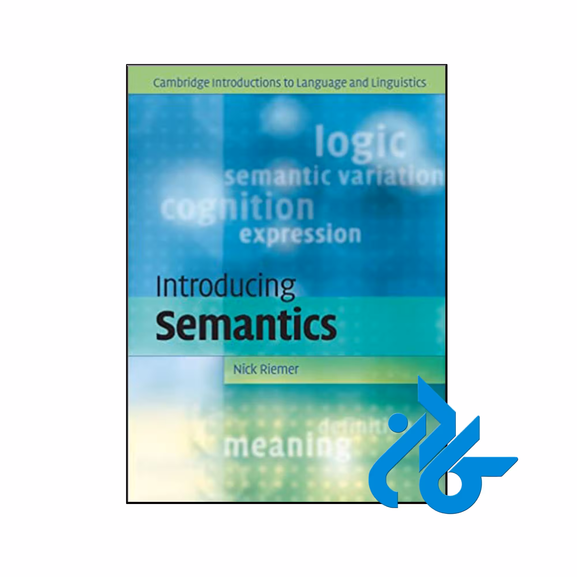 کتاب Introducing Semantics - با تخفیف ویژه - فروشگاه کـــادن