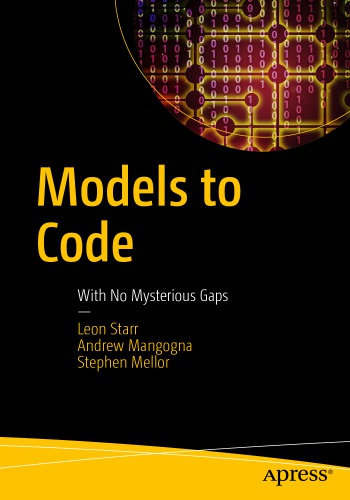 خرید و دانلود نسخه کامل کتاب Models to Code: With No Mysterious Gaps