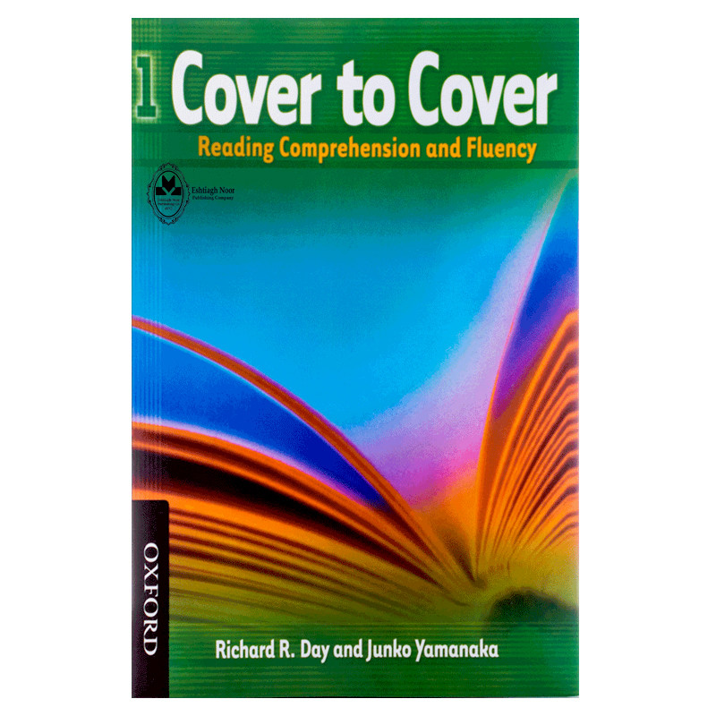 کتاب Cover To Cover 1 Reading Comprehension And Fluency اثر Richard R Day And Junko Yamanaka انتشارات اشتیاق نور