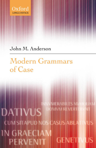 خرید و دانلود نسخه کامل کتاب Modern Grammars of Case