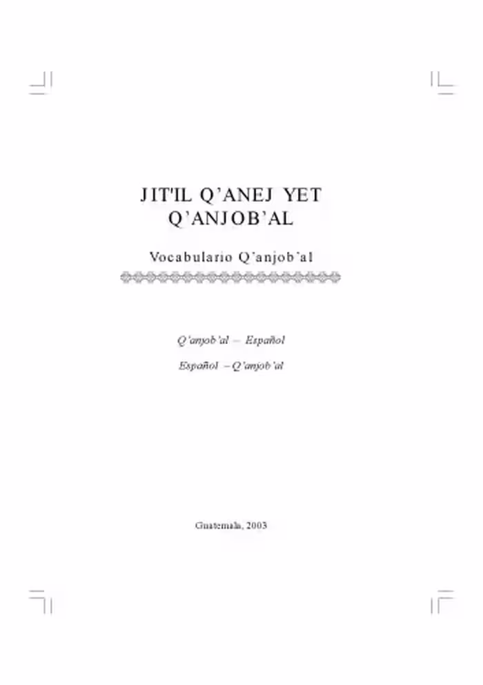 خرید و دانلود نسخه کامل کتاب JIT’IL Q’ANEJ YET Q’ANJOB’AL Vocabulario Q’anjob’al