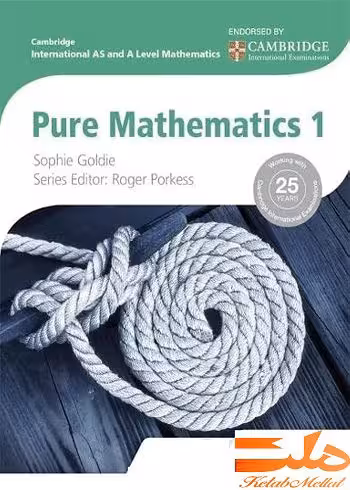 Pure Mathematics 1 for Cambridge International AS and A Level Mathematics by Hodder Education(رنگی)