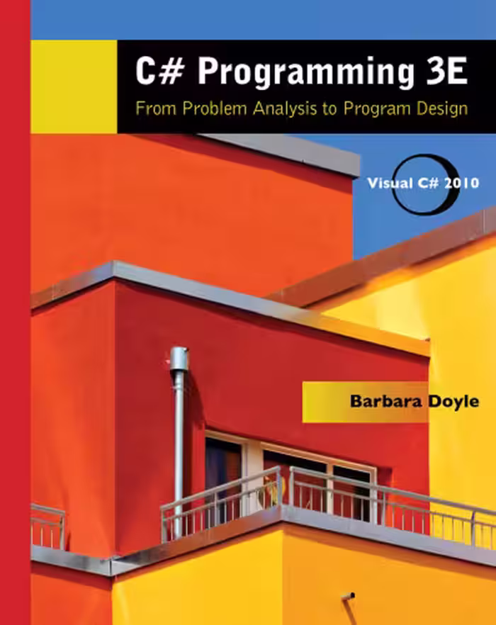 خرید و دانلود نسخه کامل کتاب C# Programming: From Problem Analysis to Program Design, 3rd Edition