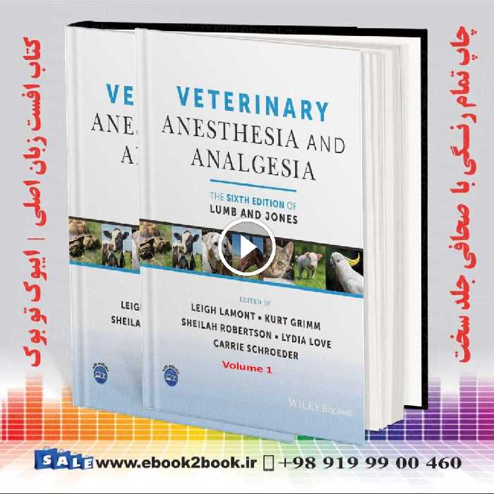 Veterinary Anesthesia and Analgesia : Lumb and Jones 6th Edition
