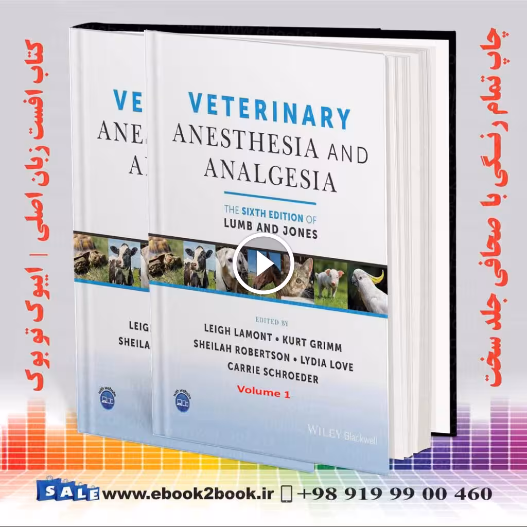 Veterinary Anesthesia and Analgesia : Lumb and Jones 6th Edition