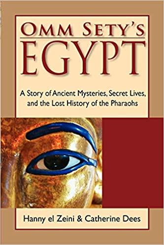 خرید و دانلود نسخه کامل کتاب Omm Sety's Egypt: A Story of Ancient Mysteries, Secret Lives, and the Lost History of the Pharaohs -   Pdf