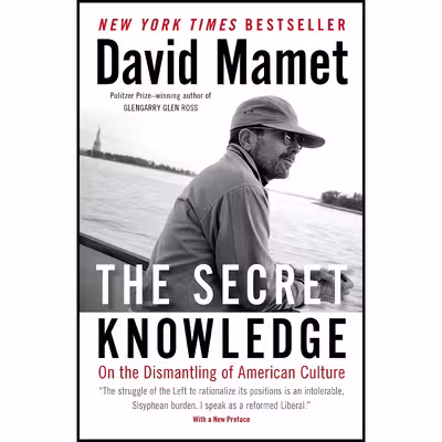 کتاب The Secret Knowledge اثر David Mamet انتشارات Sentinel