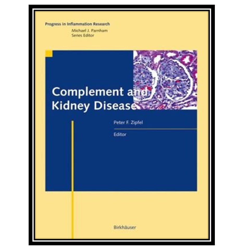 کتاب Complement and Kidney Disease اثر Peter F Zipfel انتشارات مؤلفین طلایی
