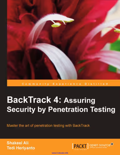 خرید و دانلود نسخه کامل کتاب BackTrack 4: Assuring Security by Penetration Testing: Master the art of penetration testing with BackTrack