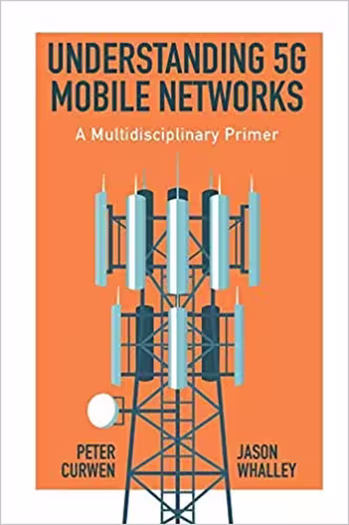 خرید و دانلود نسخه کامل کتاب Understanding 5G Mobile Networks: A Multidisciplinary Primer - Pdf