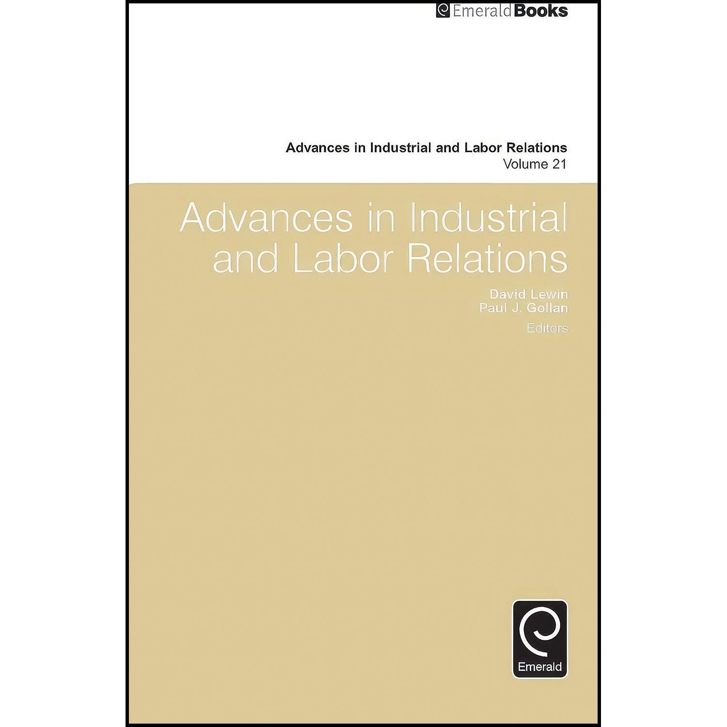 کتاب زبان اصلی Advances in Industrial and Labor Relations اثر David A Lewin