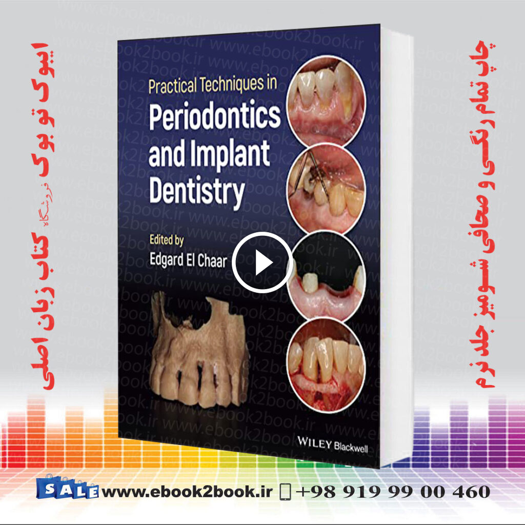 Practical Techniques in Periodontics and Implant Dentistry