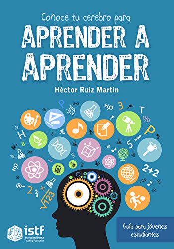 خرید و دانلود نسخه کامل کتاب Conoce tu cerebro para aprender a aprender Guía para jóvenes estudiantes (Spanish Edition) [2020] -   pdf