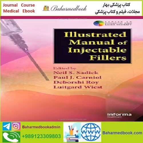 Illustrated Manual of Injectable Fillers TRUE PDF price 1€ - کتاب پزشکی بهار