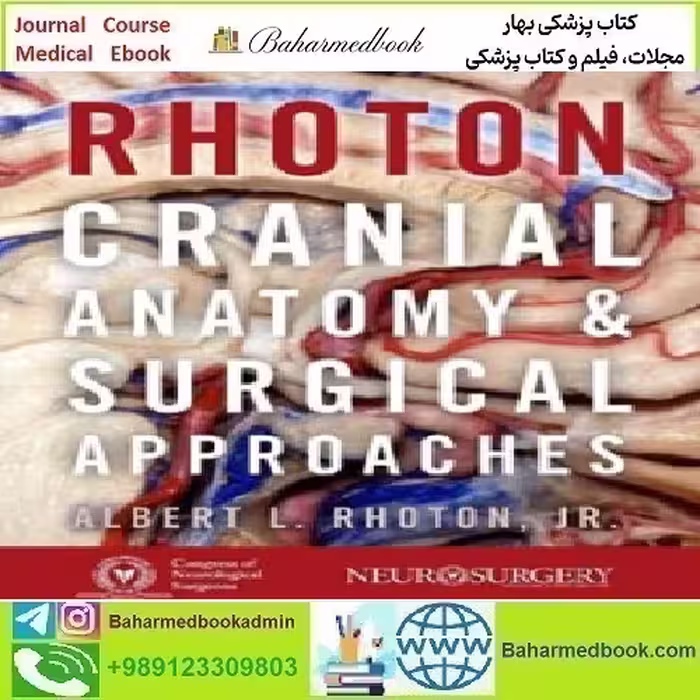 Rhoton's Cranial Anatomy and Surgical Approaches 2020 TR