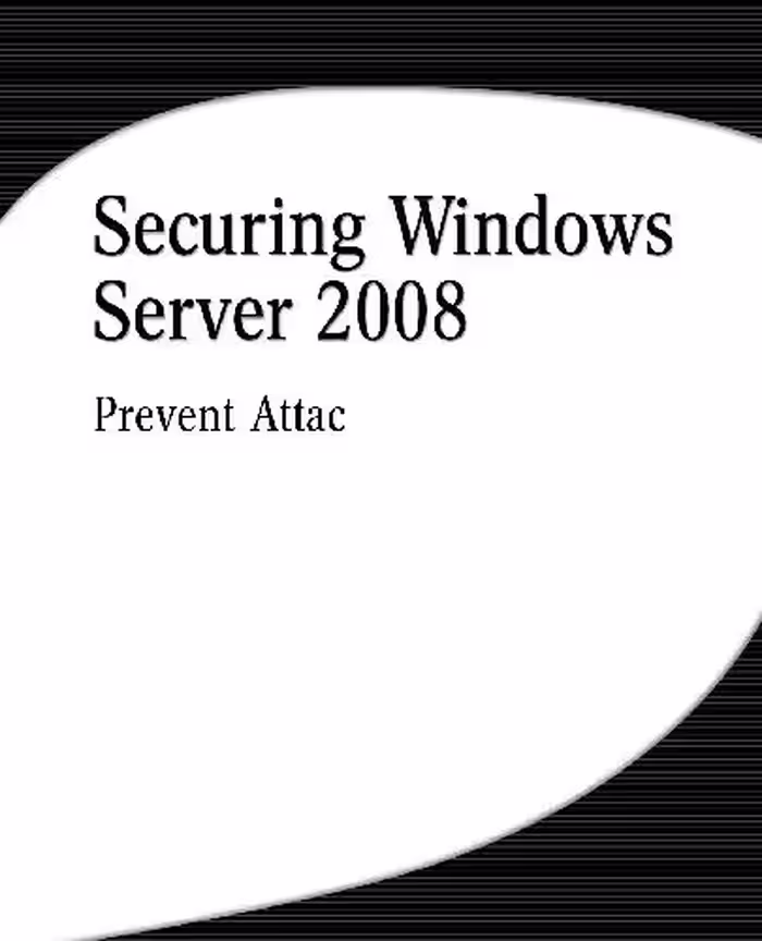 خرید و دانلود نسخه کامل کتاب Securing Windows Server 2008: Prevent Attacks from Outside and Inside Your Organization
