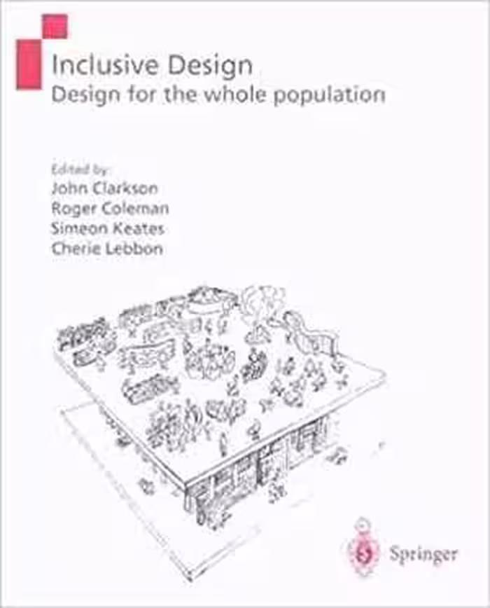 [PDF] دانلود کتاب Inclusive Design - Design For The Whole Population, 2003