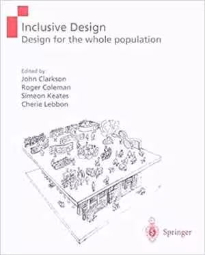 [PDF] دانلود کتاب Inclusive Design - Design For The Whole Population, 2003