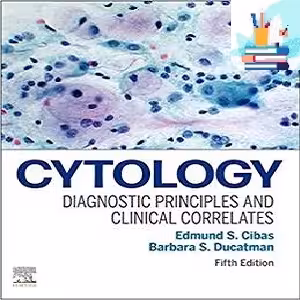 Cytology Diagnostic Principles and Clinical Correlates 5ed PDF Video 2021 at 5€ - کتاب پزشکی بهار