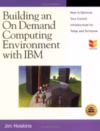خرید و دانلود نسخه کامل کتاب Building an On Demand Computing Environment with IBM: How to Optimize Your Current Infrastructure for Today and Tomorrow