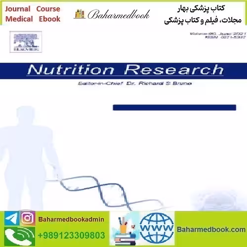Nutrition Research Volume 73 to 84 2020 TRUE PDF price 4€ - کتاب پزشکی بهار