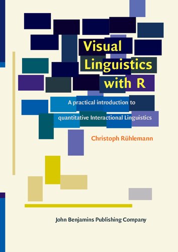 خرید و دانلود نسخه کامل کتاب Visual Linguistics with R: A practical introduction to quantitative Interactional Linguistics