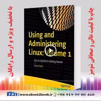 Using and Administering Linux : Volume 1