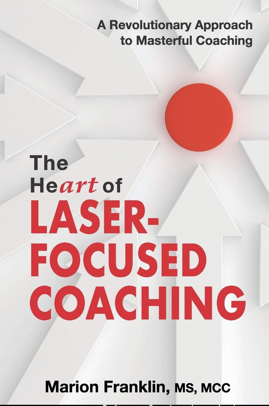 کتاب The HeART of Laser-Focused Coaching (زبان اصلی)