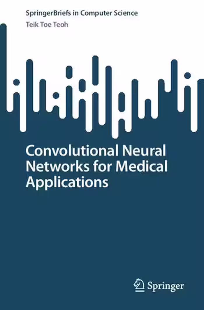 خرید و دانلود نسخه کامل کتاب Convolutional Neural Networks for Medical Applications