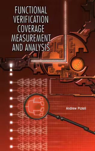 خرید و دانلود نسخه کامل کتاب Functional Verification Coverage Measurement and Analysis (2004) (Information Technology: Transmission, Processing and Storage)