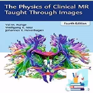 The Physics of Clinical MR Taught Through Images TRUE PDF pri