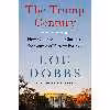 کتاب The Trump Century اثر Lou Dobbs انتشارات Broadside Books