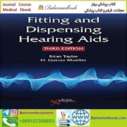 Fitting and Dispensing Hearing Aids 2021 TRUE PDF price 1€ - کتاب پزشکی بهار