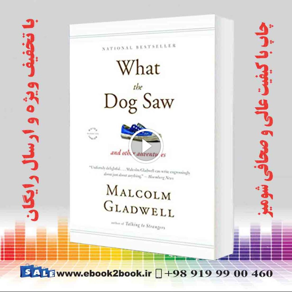 What the Dog Saw: And Other Adventures